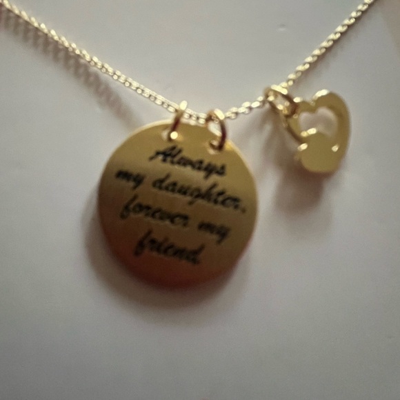 Beautiful Blessings Jewelry - Gold Charm Necklace, Always my daughter forever my friend, Mother Daughter NWT